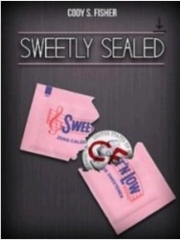 Sweetly Sealed by Cody Fisher