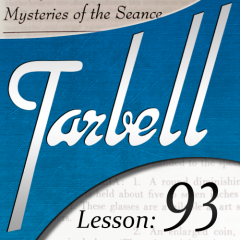 Tarbell 93: Mysteries of the Seance
