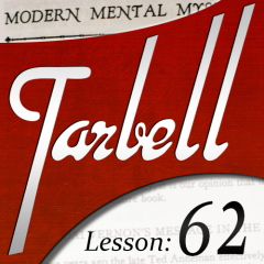 Tarbell 62: Modern Mental Mysteries Part 1