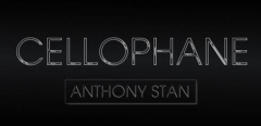 Cellophane by Anthony Stan