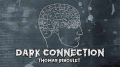Dark Connection by Thomas Riboulet