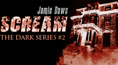 Scream by Jamie Dawes