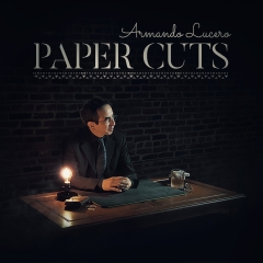 Armando Lucero – Paper Cuts Vol. 1