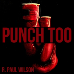 Punch Too by R. Paul Wilso