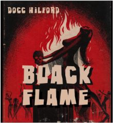 ​Black Flame by Docc Hilford​