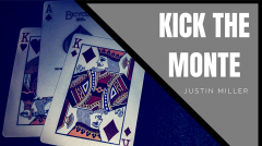 KICK THE MONTE by Justin Miller