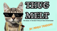 Thug Melt by Mario Tarasini