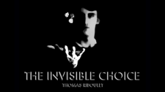 The Invisible Choice by Thomas Riboulet