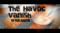 The Havoc Vanish by Rob Martin