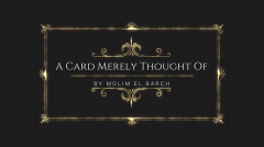 A Card Merely Thought Of by Molim El Barch