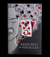 Resigned to Miracles by Peter Groning and Hermetic Press