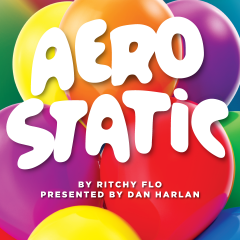 AeroStatic by Ritchy Flo presented by Dan Harlan