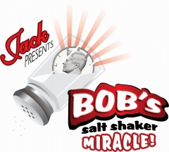Jack presents Bob's Salt Shaker Miracle