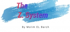THe Z System by Molim El Barch