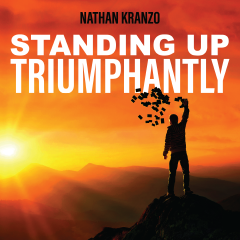 Standing Up Trium-phantly by Nathan Kranzo