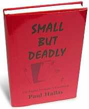 Small But Deadly  Paul Hallas