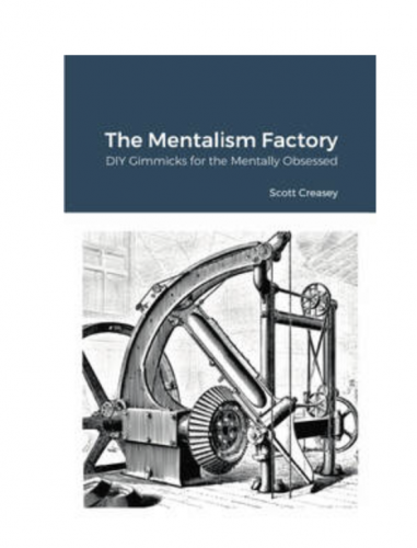 The Mentalism Factory by Scott Creasey
